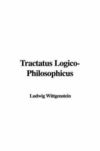 Ludwig Wittgenstein: Tractatus Logico-Philosophicus (Paperback, IndyPublish)