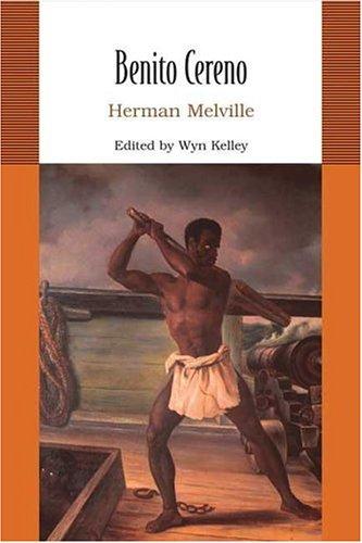 Herman Melville: Benito Cereno (Bedford College Editions) (Paperback, Bedford/St. Martin's)