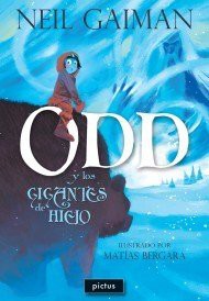 Neil Gaiman, Gaiman Neil: Odd Y Los Gigantes De Hielo (Paperback, 2014, PICTUS)