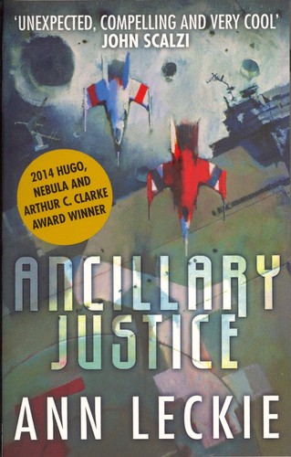 Ann Leckie: Ancillary Justice