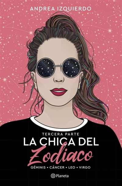 Andrea Izquierdo: La chica del Zodiaco. Tercera parte (EBook, español language)