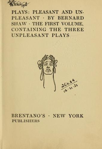 Bernard Shaw: Plays, pleasant and unpleasant (1905, Bretano's)