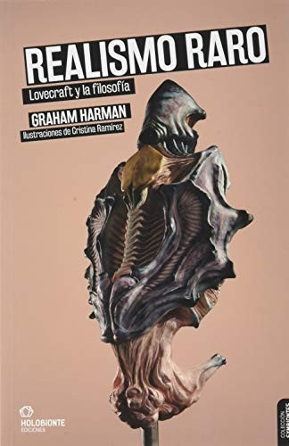 Graham Harman: Realismo raro (Paperback, Holobionte Ediciones)