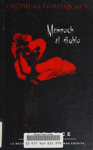 Anne Rice: MEMNOCH EL DIABLO (CRÓNICAS VAMPÍRICAS 5) (Spanish language, 2009, Ediciones B, B de Bolsillo (Ediciones B))