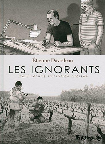 Étienne Davodeau: Les ignorants (French language, 2011)