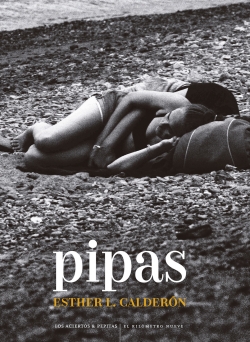 Esther L. Calderón: Pipas (Paperback, Pepitas de calabaza)