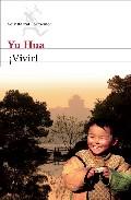 余华: Vivir (2010, Seix Barral)