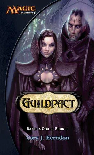 Cory J. Herndon: Guildpact (Ravnica Cycle, Book 2) (2006)