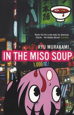 Ryu Murakami: In The Miso Soup