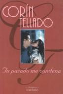 Corín Tellado: Tu pasado me condena (Paperback, 1996, Ediciones B)