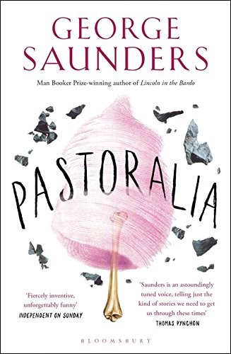George Saunders: Pastoralia (Paperback, Bloomsbury Publishing PLC, Bloomsbury Paperbacks)