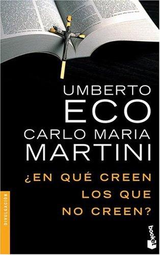 Umberto Eco: En Qui Creen los Que No Creen? (Paperback, Spanish language, 2004, Booket)