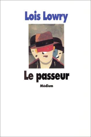 Lois Lowry, Lowry Lois: Le Passeur (french language, 2006)