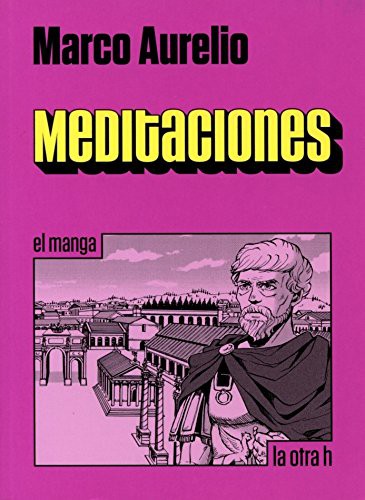 Variety Art Works, Irene Tellerina, Marco Aurelio, Carlos Mingo: Meditaciones (Paperback, La Otra H)