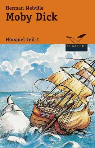 Antonia Meiners, Wolfgang Condrus, Helmut Krauss, Herbert Stass, Uwe Otto, Herman Melville: Moby Dick, 1 Cassette (German language, 2002, Patmos)