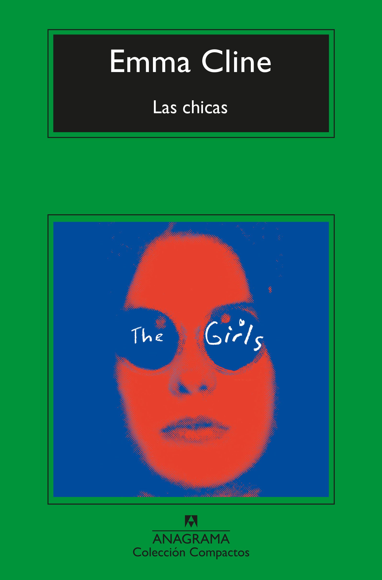 Emma Cline, Inga Pellisa: Las chicas (Paperback, 2020, Editorial Anagrama)