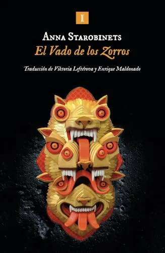 Anna Starobinets: El vado de los zorros (Spanish language)