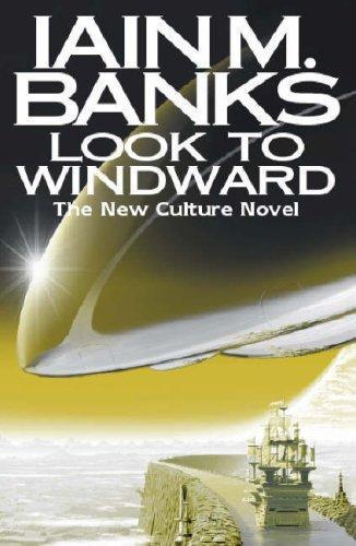 Iain M. Banks: Look to Windward (Culture, #7) (2000)