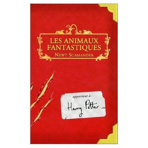 J. K. Rowling: Les Animaux Fantastiques (2001)