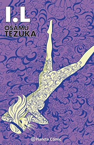Osamu Tezuka, Daruma Serveis Lingüistics  S.L.: I.L. Tezuka (Hardcover, Planeta Cómic)