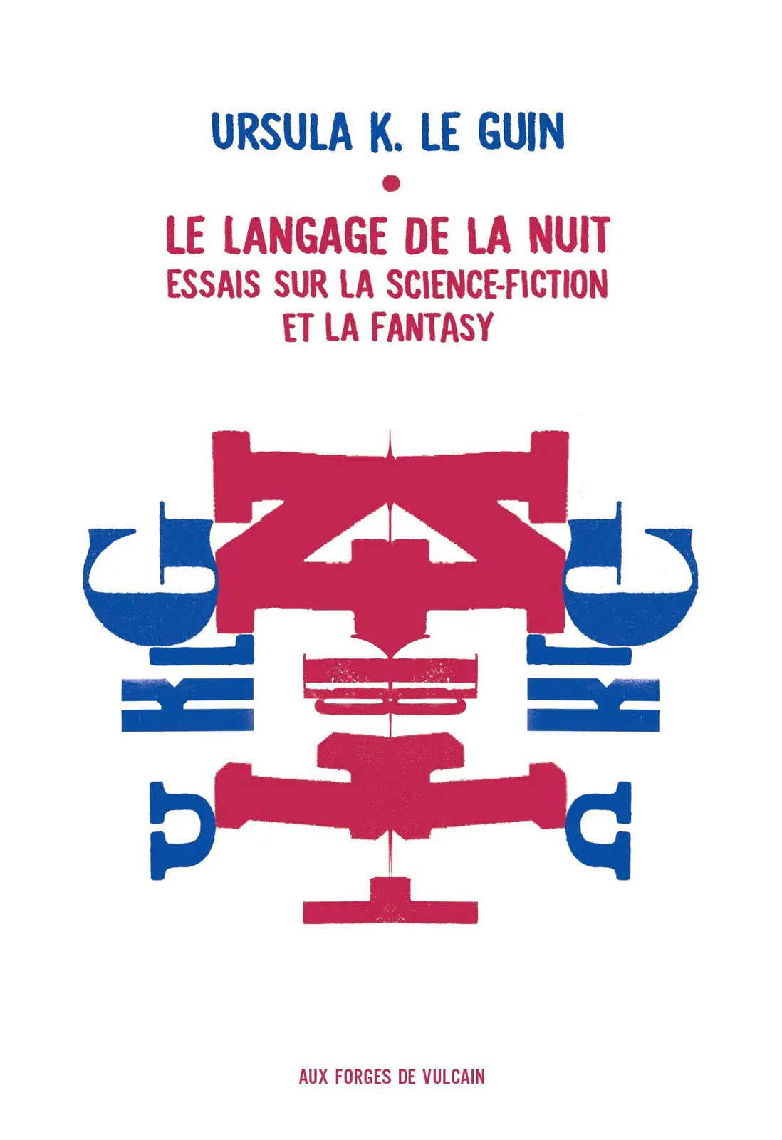 Ursula K. Le Guin: Le langage de la nuit : essais sur la fantasy et la science-fiction (French language, 2016)