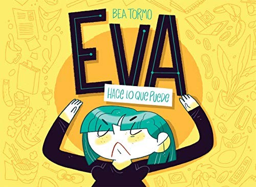 Bea Tormo: Eva hace lo que puede (Hardcover, 2020, ¡Caramba!)