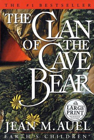 Jean M. Auel: The Clan Of The Cave Bear (Hardcover, 2002, Random House Large Print)