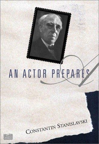 Konstantin Stanislavski: An actor prepares (1989, Routledge)