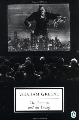 Graham Greene: The Captain and the Enemy (Penguin Twentieth-Century Classics) (Paperback, 1999, Penguin Classics)