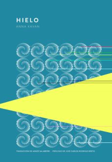 Anna Kavan: Hielo (2021, Trotalibros)