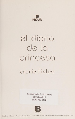 Carrie Fisher: Diario de la Princesa (Spanish language, 2017, Ediciones B)