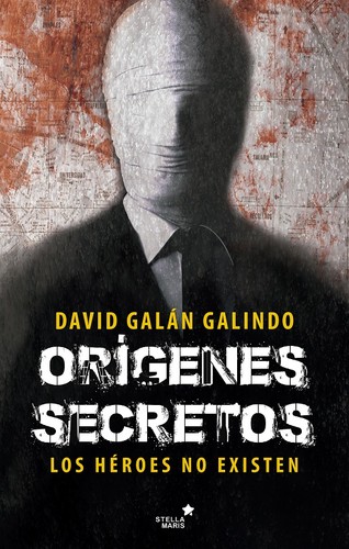 David Galan Galindo: Orígenes secretos (2016, Stella Maris)