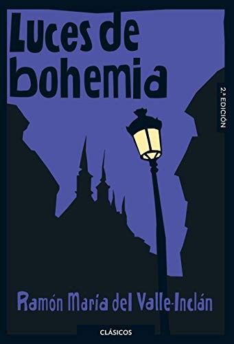 Ramón del Valle-Inclán: Luces de bohemia (Paperback, Santillana Educación, S.L.)