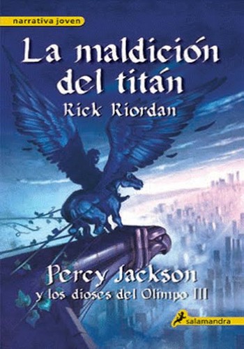 Rick Riordan: La maldición del Titán (Paperback, Spanish language, 2014, Publicaciones y Ediciones Salamandra S.A.)
