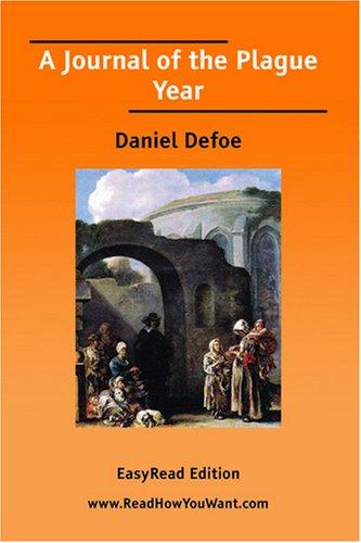 Daniel Defoe: A Journal of the Plague Year [EasyRead Edition] (Paperback, 2007, ReadHowYouWant.com)