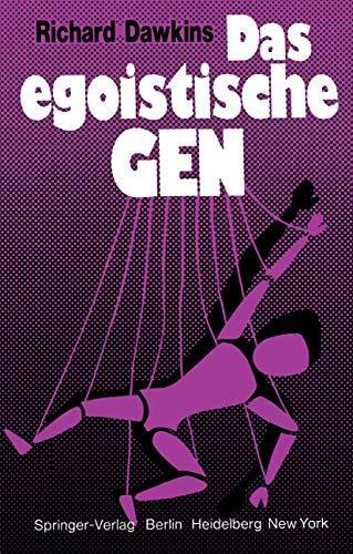 Richard Dawkins: Das egoistische Gen (Paperback, German language, 1978, Springer)