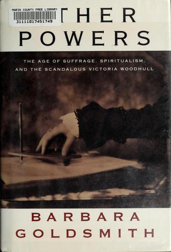 Barbara Goldsmith: Other powers (1998, A.A. Knopf)