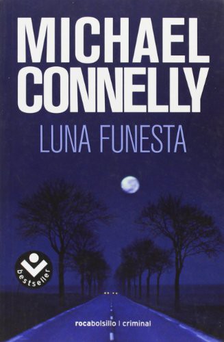 Michael Connelly, Javier Guerrero: Luna funesta (Paperback, Roca Bolsillo, Rocabolsillo)