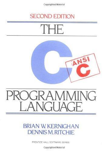Brian W. Kernighan, Dennis M. Ritchie: The C Programming Language (1988, Prentice Hall)