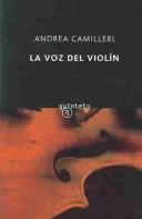 Andrea Camilleri: LA Voz Del Violin (Paperback, Spanish language, 2003, Emece Editores)