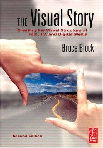 Bruce Block: The Visual Story (Paperback, Focal Press, Focal Press/Elsevier, Focal)
