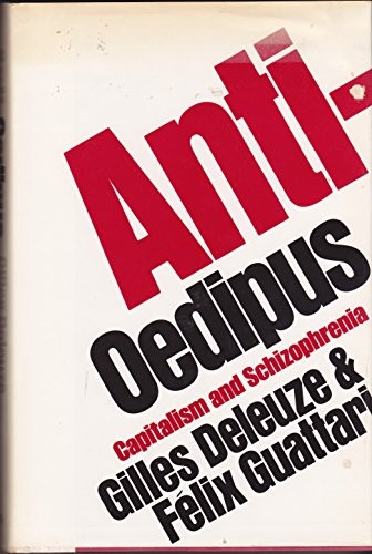 Gilles Deleuze: Anti-Oedipus (1977, Viking Press)