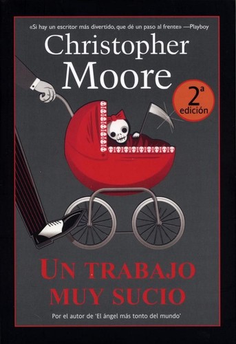 Christopher Moore: Un trabajo muy sucio (2007, La Factoría de Ideas, LA Factoria De Ideas)