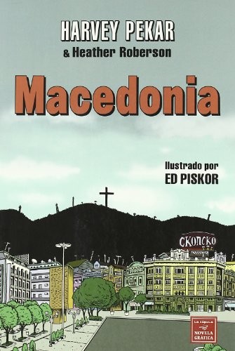 Ed Piskor, Montserrat Terrones Suárez: Macedonia (Paperback, Ediciones La Cúpula, S.L.)