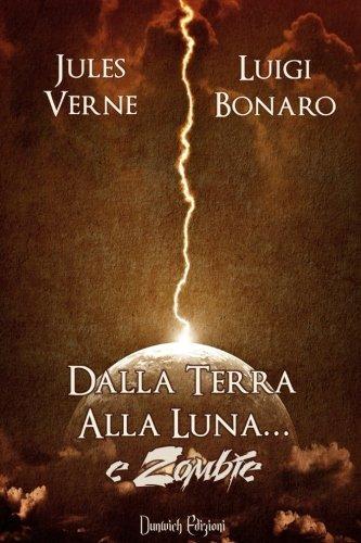 Jules Verne: Dalla terra alla luna... e zombie (Italian language, 2015)