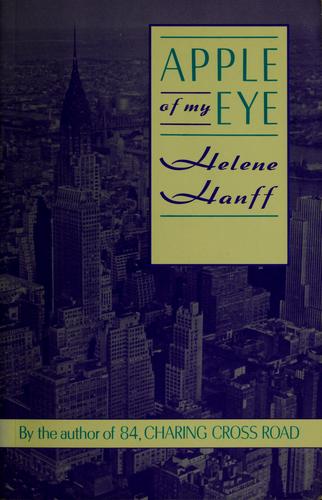 Helene Hanff: Apple of my eye (1988, Moyer Bell Ltd.)