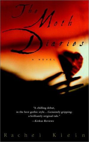 Rachel Klein: The moth diaries (2003, Bantam Books)