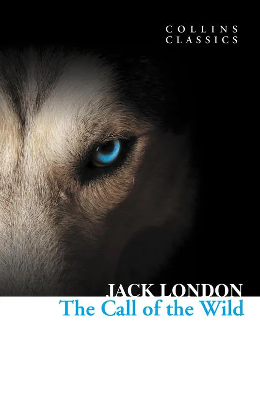 Jack London: Call of the Wild (2012, HarperCollins Publishers Limited)