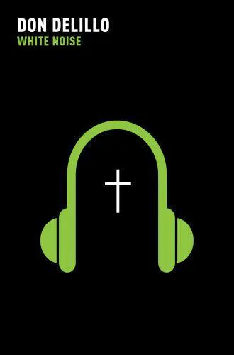 De Lillo Don (duplicate), Don DeLillo: White Noise