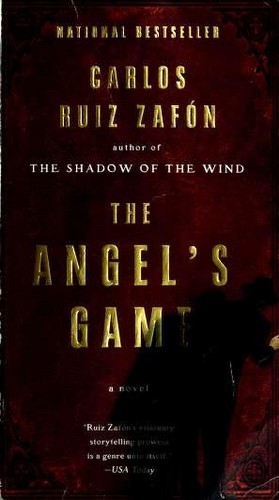 Carlos Ruiz Zafón: The Angel's Game (Paperback, 2010, Anchor Books)